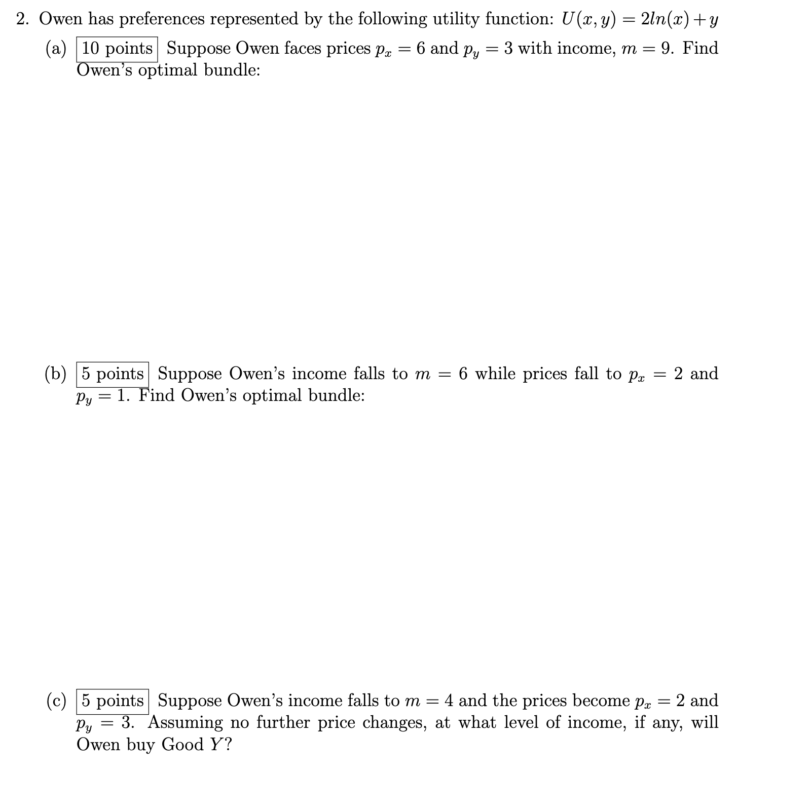Please show thorough work thank you! 2. Owen has preferences represented by