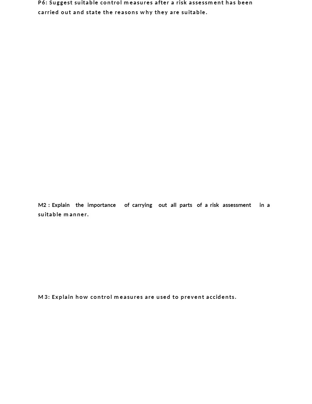  P6: Suggest suitable control measures after a risk assessment has been