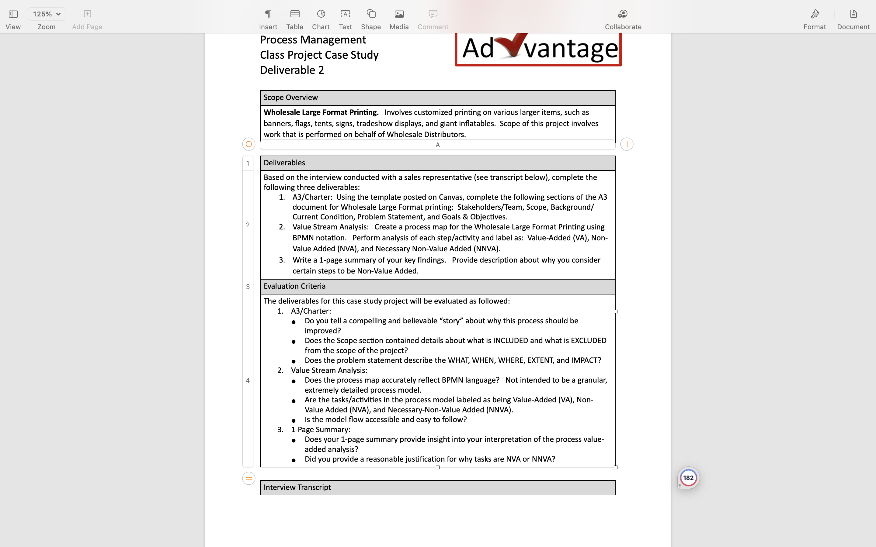 Non-Value Added. Evaluation Criteria The deliverables for this case study project will