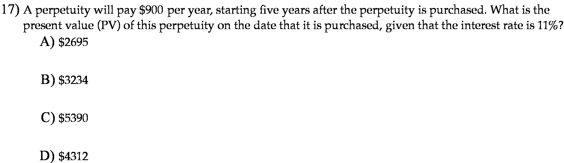 after the perpetuity is purchased. What is the present value (PV) of