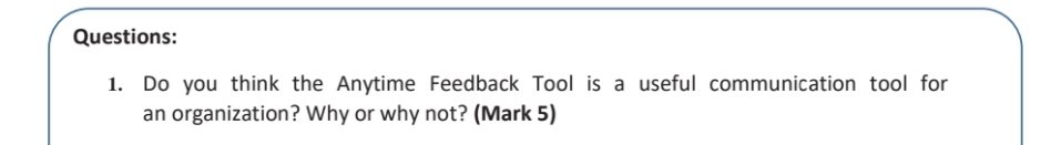 useful communication tool for an organization? Why or why not? (Mark 5)