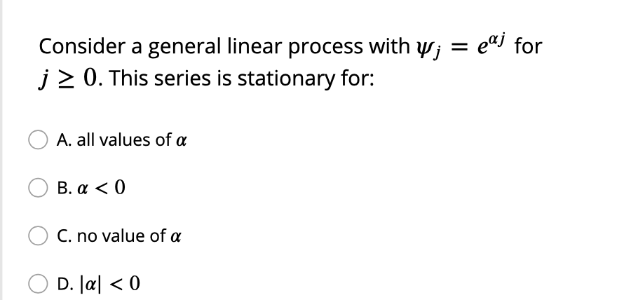 time series Consider a general linear process with us; = e" for