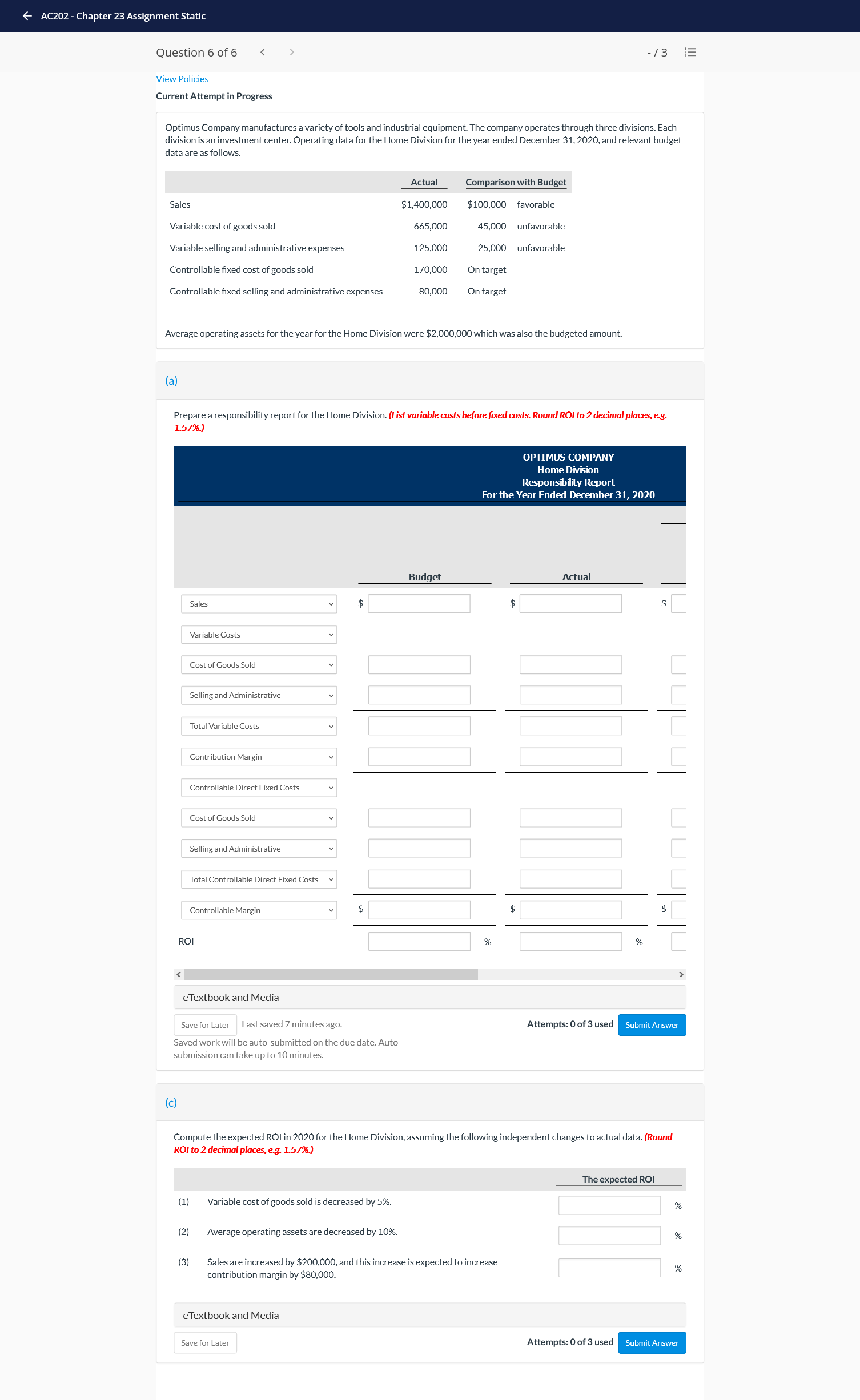 View Policies -/3 E Current Attempt in Progress Optimus Company manufactures a
