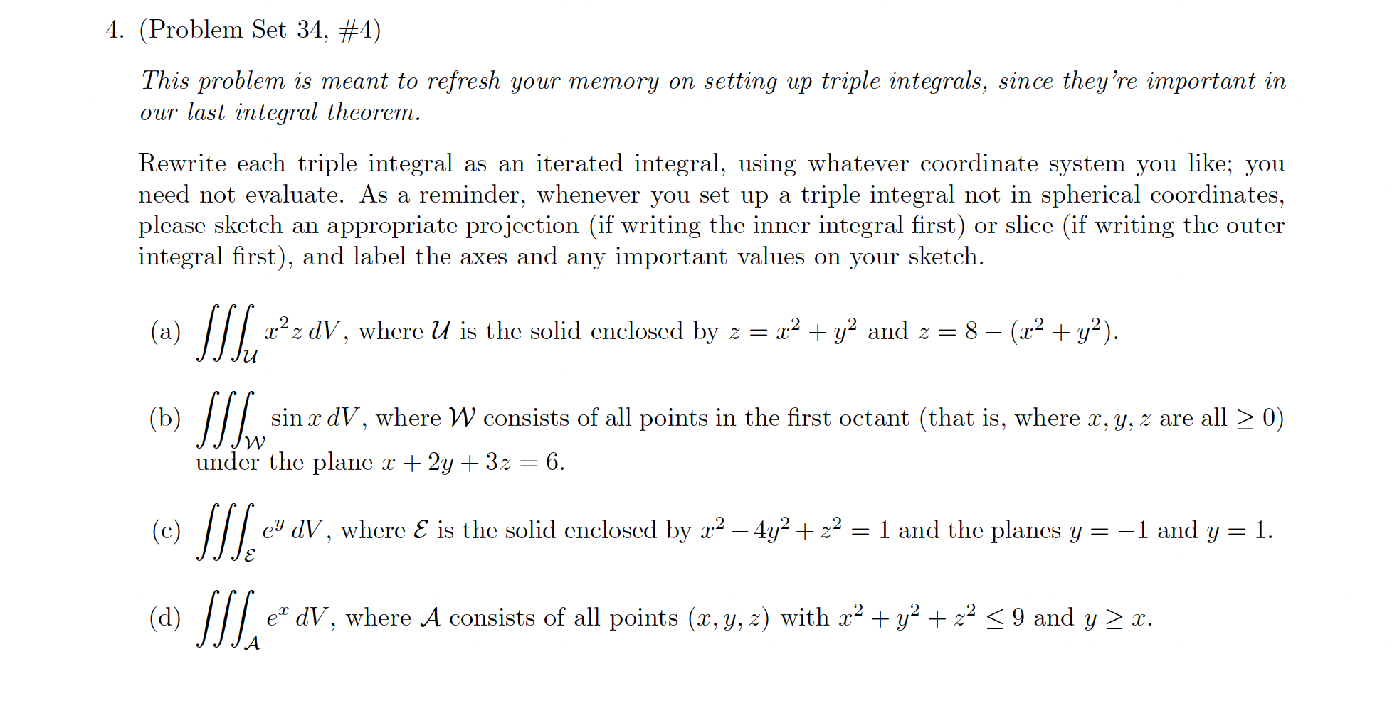 4. (Problem Set 34, #4) This problem is meant to refresh
