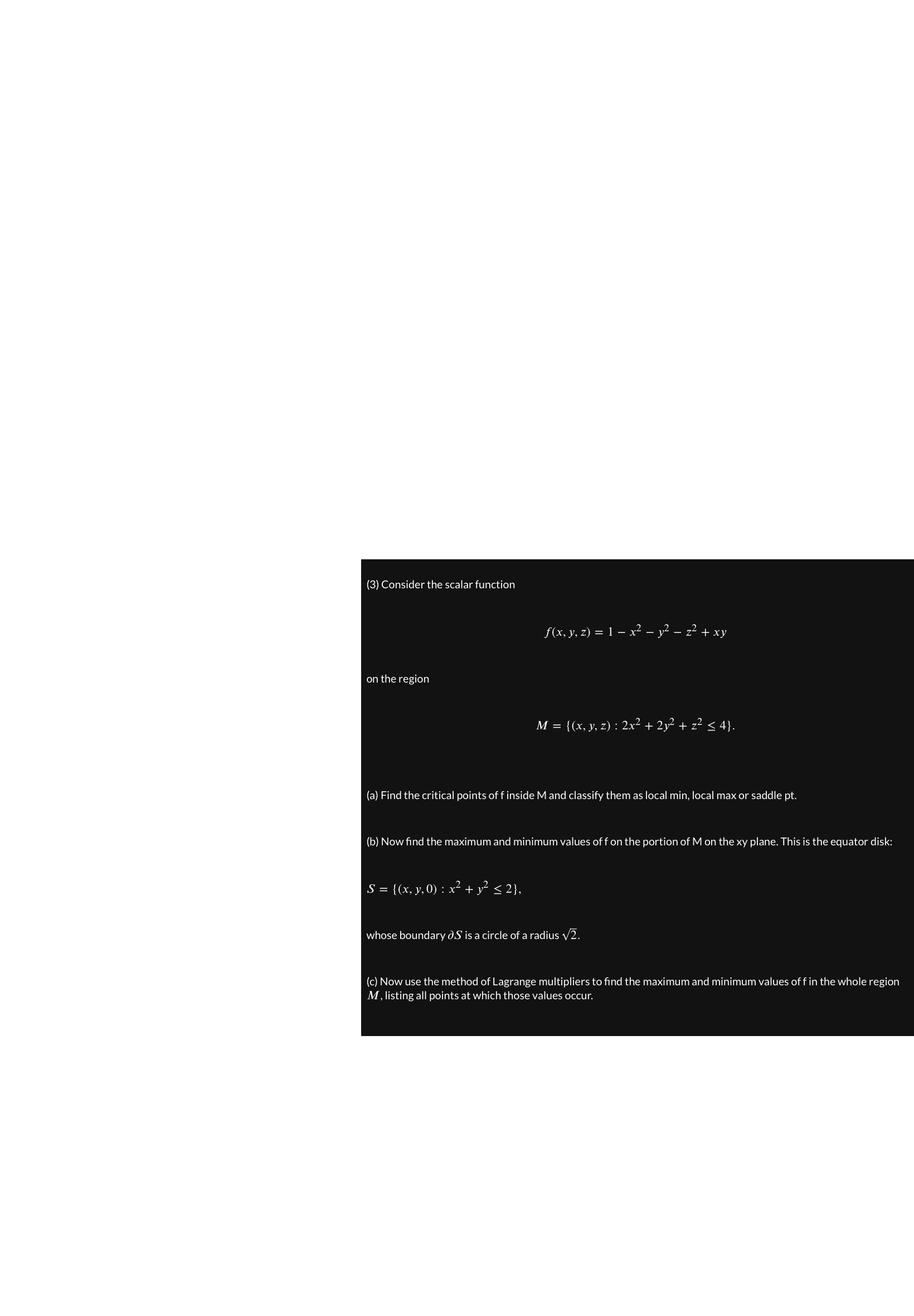  (3) Consider the scalar function f(x, y, z) = 1 -
