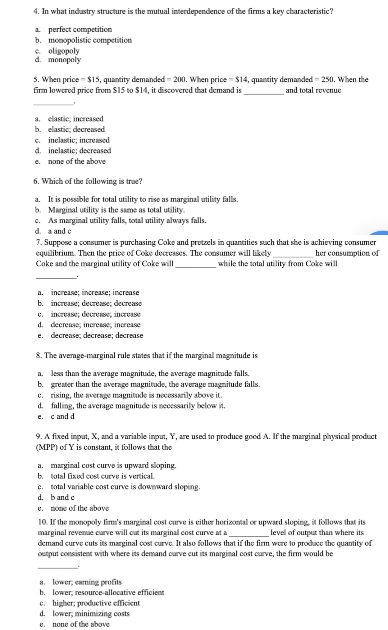 please solve 4. In what industry structure is the mutual interdependence of