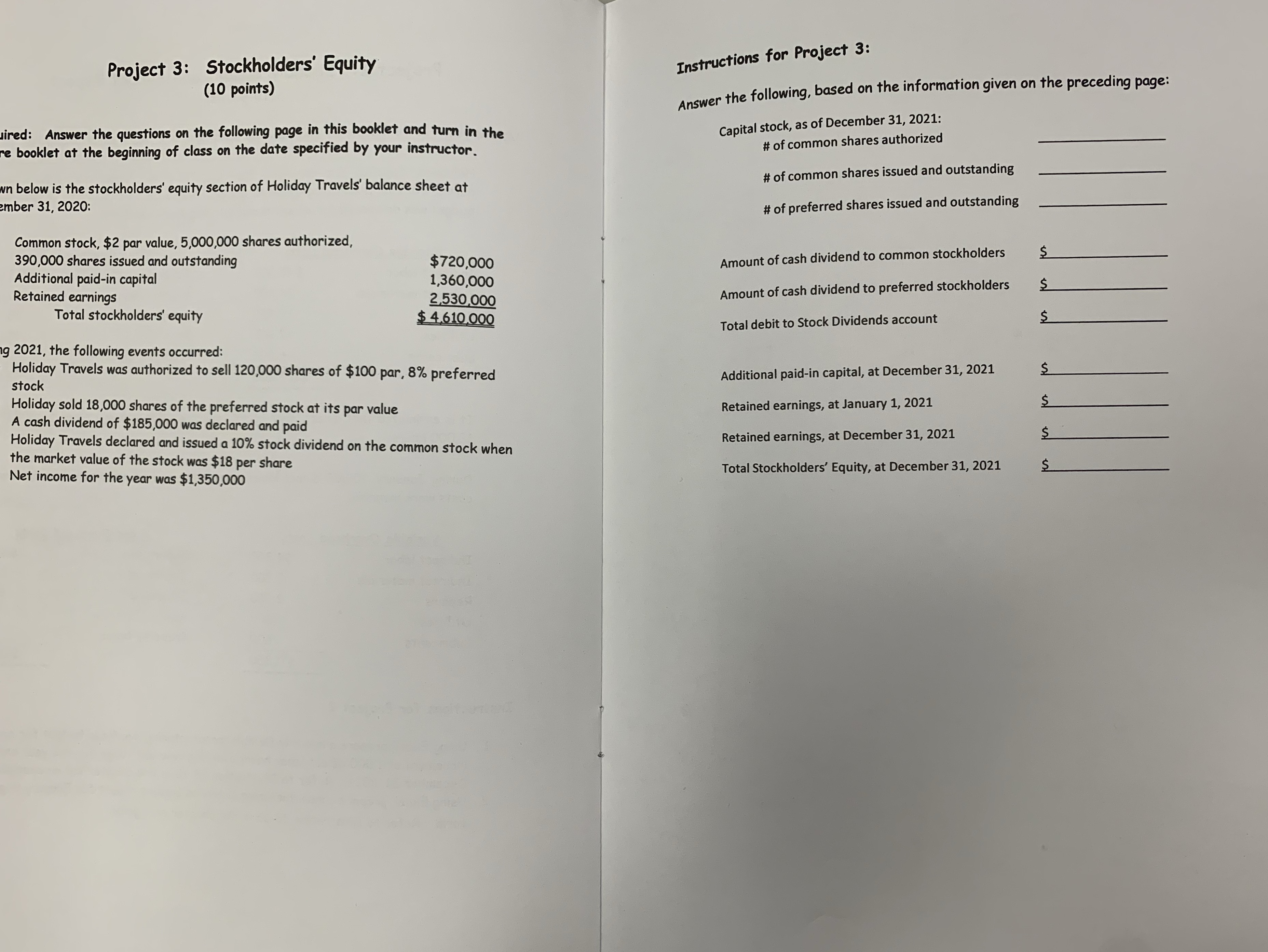  Project 3: Stockholders' Equity Instructions for Project 3: (10 points) Answer