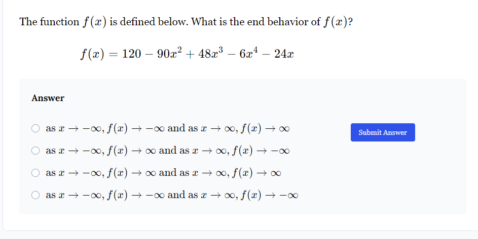 below. What is the end behavior of f (:3)? The function f{$)