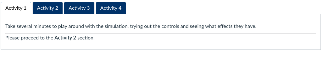 around with the simulation, trying out the controls and seeing what effects