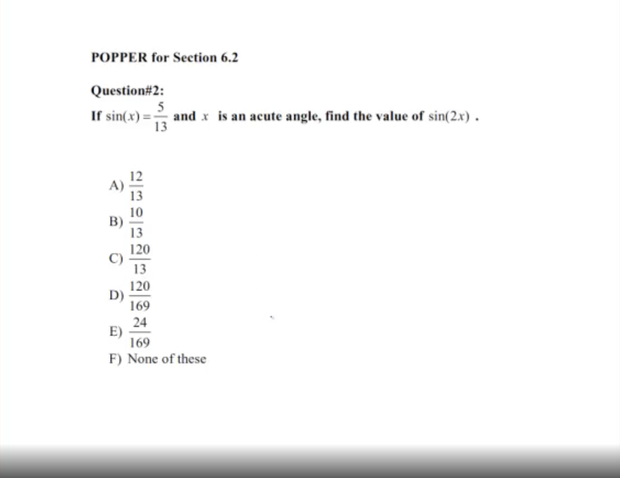  POPPER for Section 6.2 Question#2: If sin(x) =- S - and