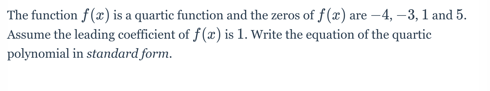  The function f (xx ) is a quartic function and the