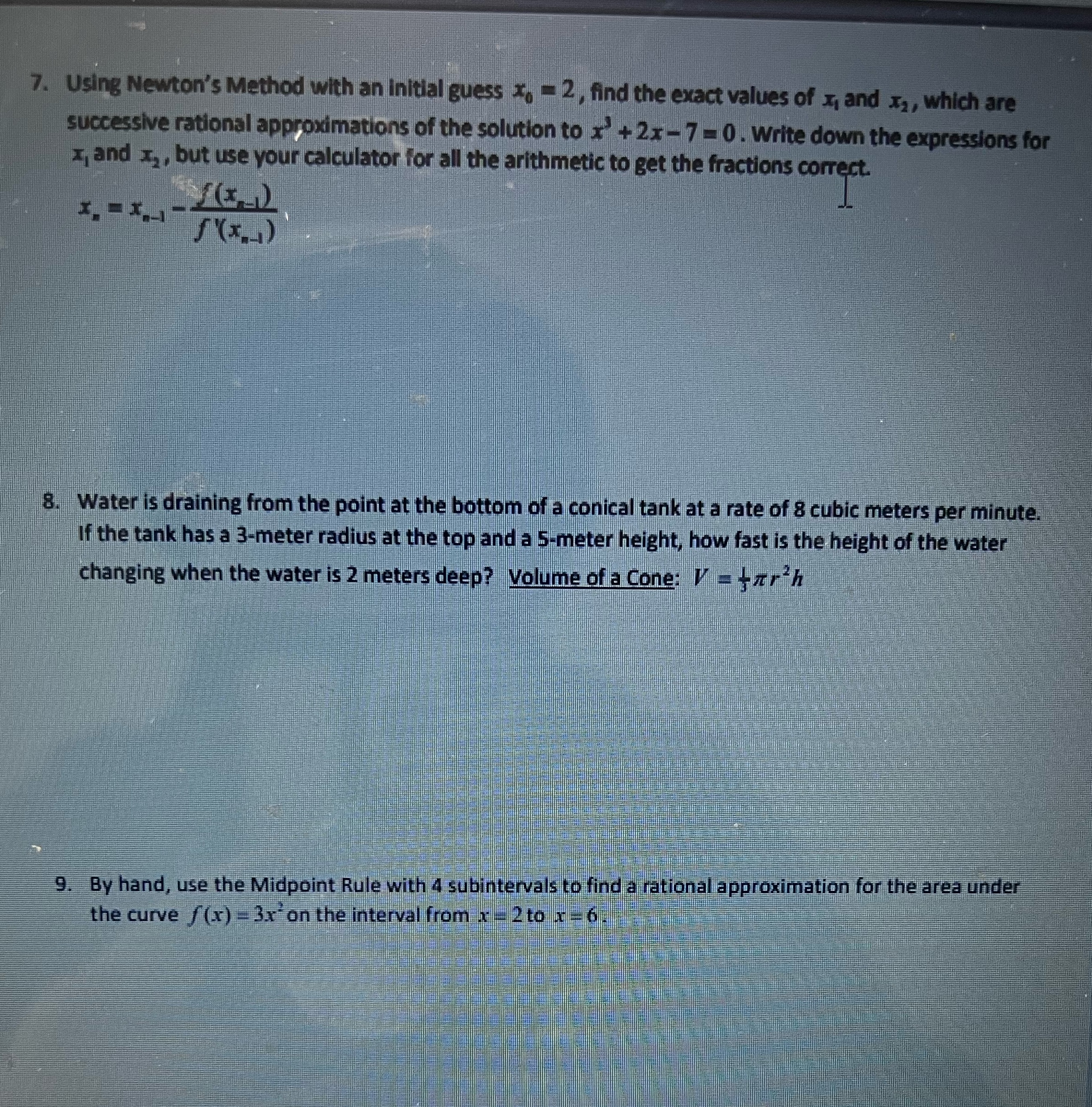 Please urgent! Show all work 7. Using Newton's Method with an initial