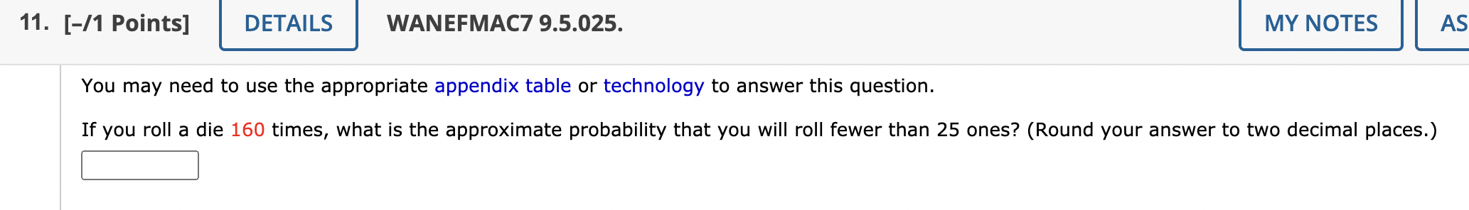 ASK YOUR TEACHER PRACTICE ANOTHER You may need to use the appropriate