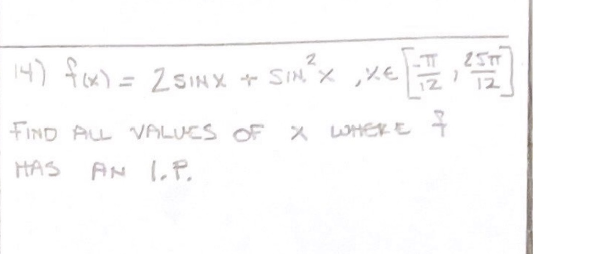 14 ) f (x ) = 2 SINX + SIN X