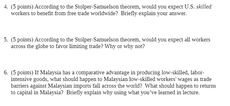 4. (5 points) According to the StolperSamuelson theorem, would you expect