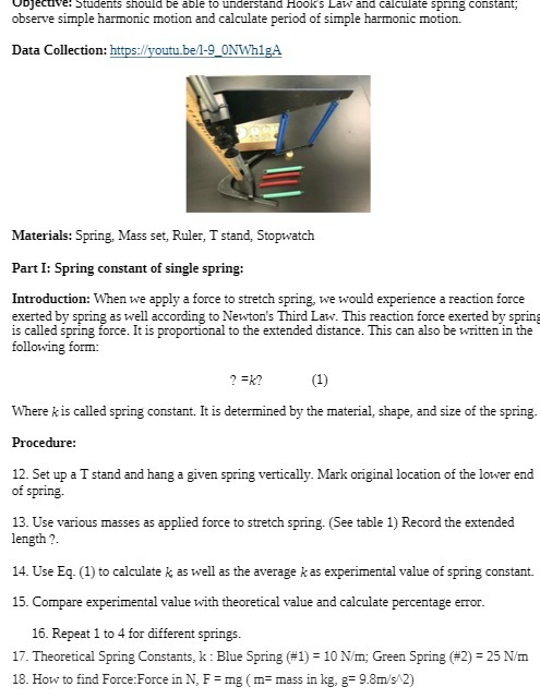 spring constant; observe simple harmonic motion and calculate period of simple harmonic