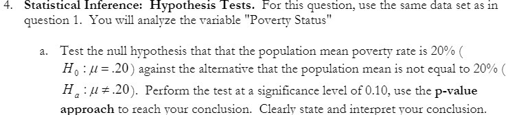 4. Statistical Inference: Hypothesis Tests. For this question, use the same