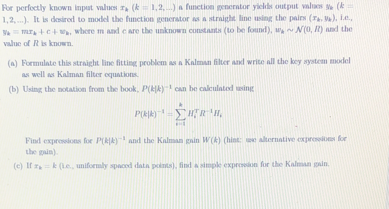  For perfectly known input values TR (k = 1,2,..) a function