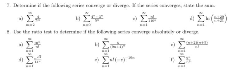 Show your work and explain every question 7. Determine if the following