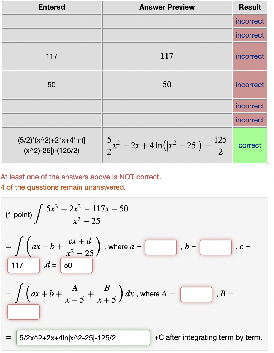 incorrect incorrect incorrect (5/2)*(x^2)+2*x+4*In(| 5 (x^2)-251)-(125/2) 2 x2 + 2x + 4