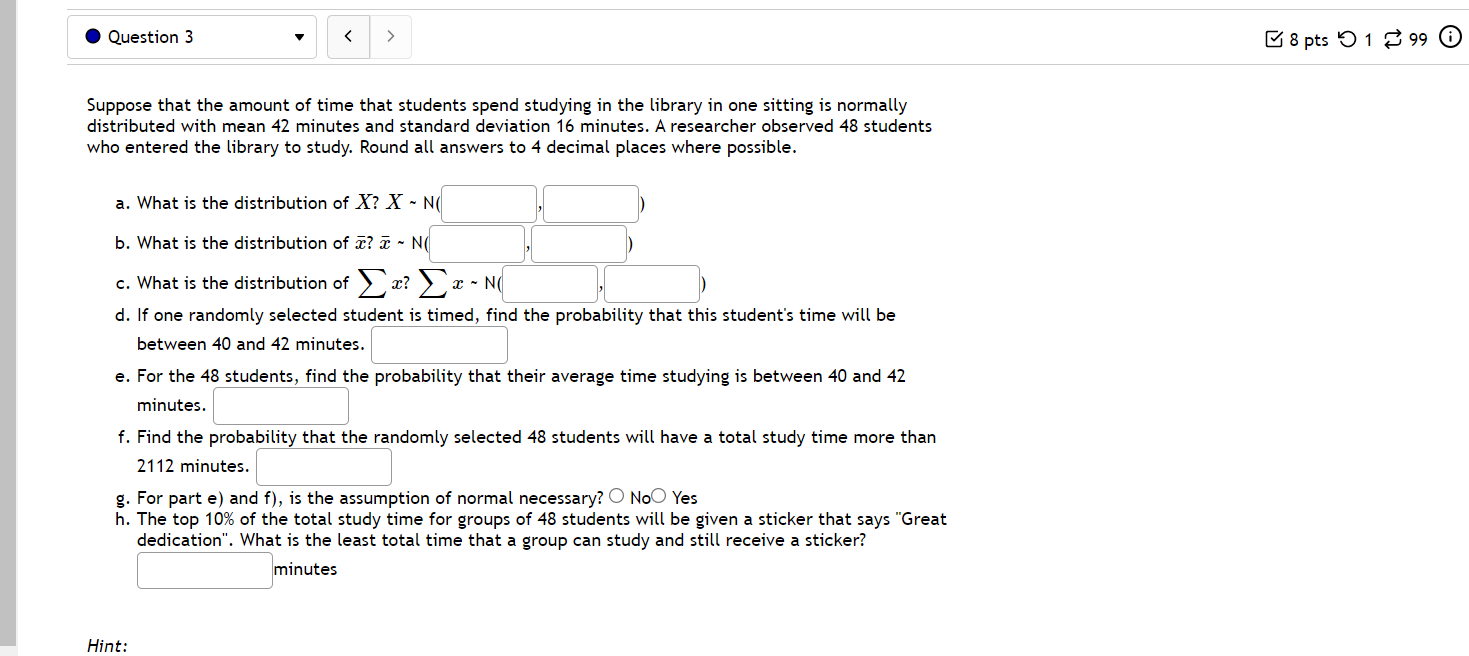  . Question 3 v l | Suppose that the amount of