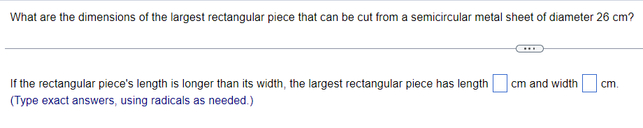 see attached What are the dimensions efthe largest rectangular piece that can