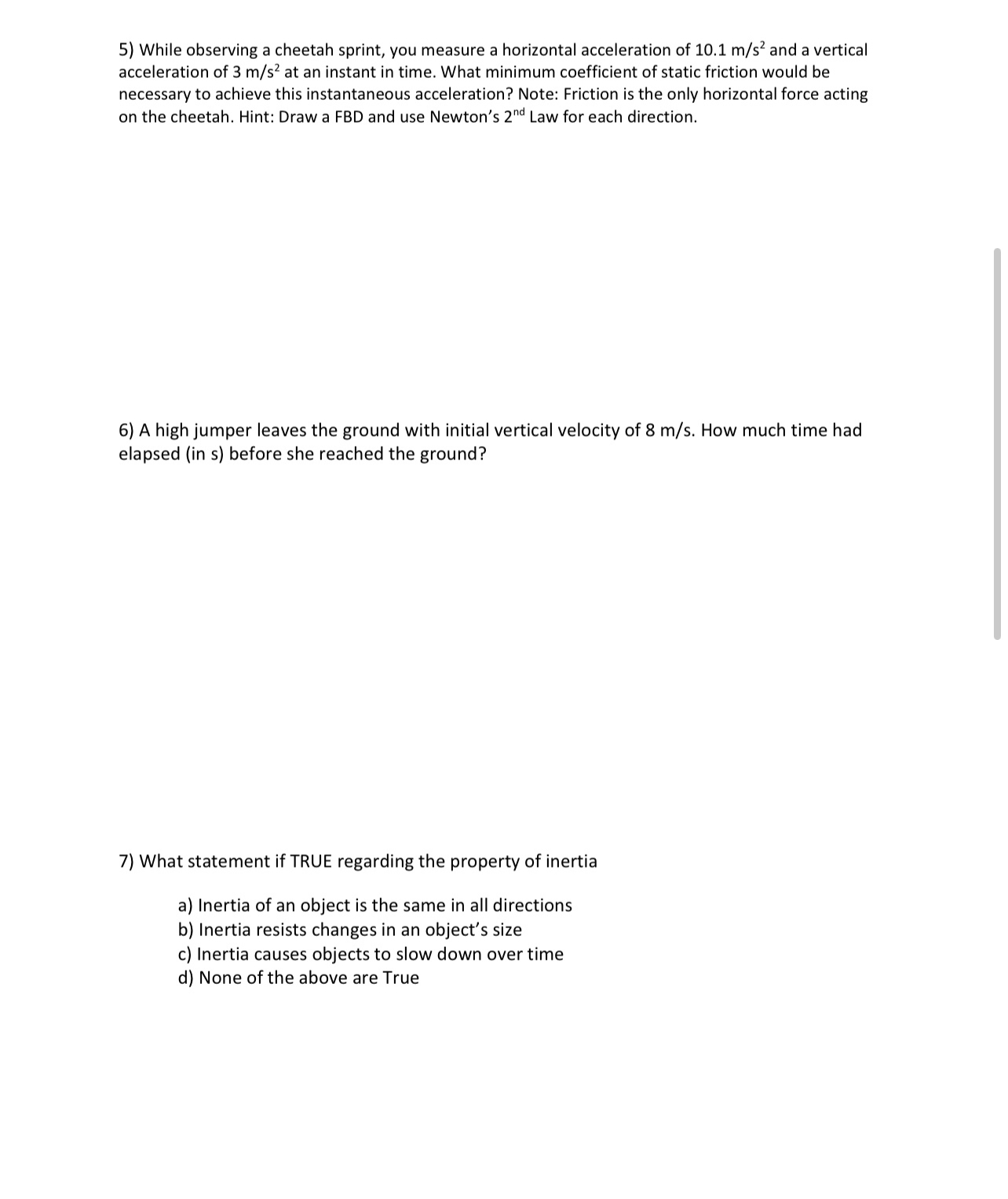 of 10.1 m/s2 and a vertical acceleration of 3 m/s2 at an