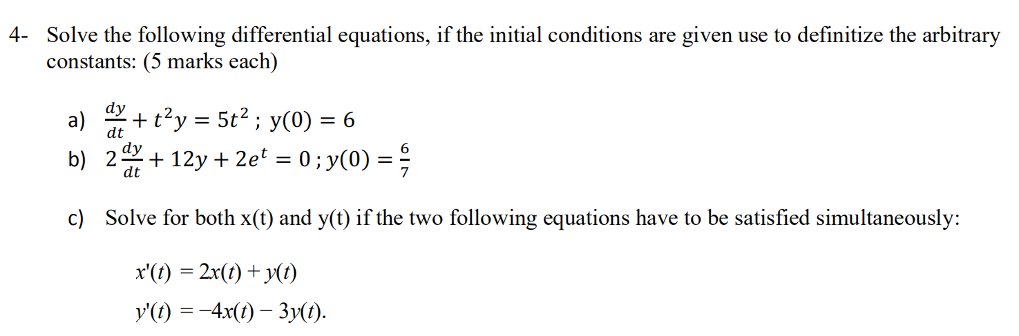 4- Solve the following differential equations, if the initial conditions are