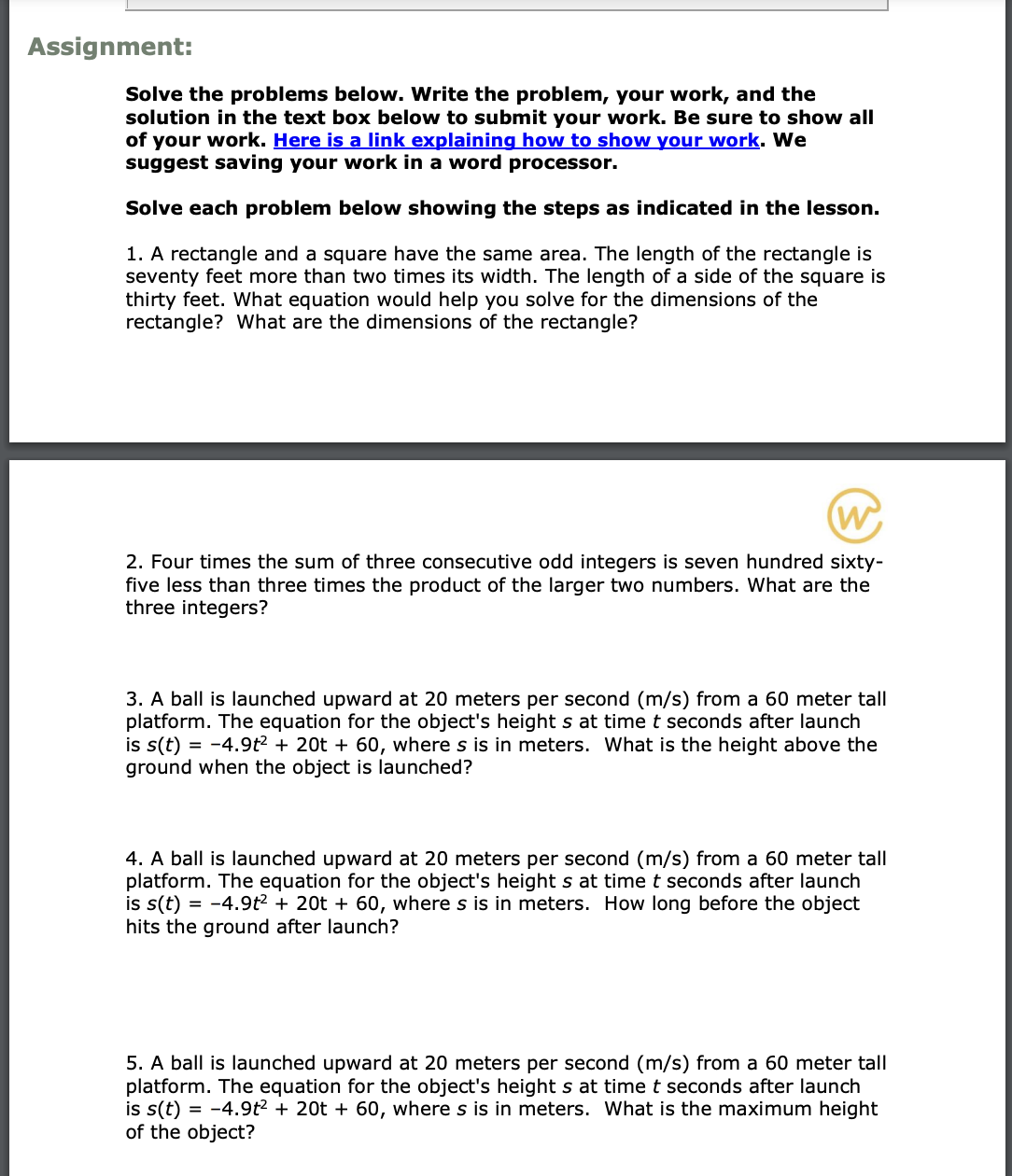  Assignment: Solve the problems below. Write the problem, your work, and