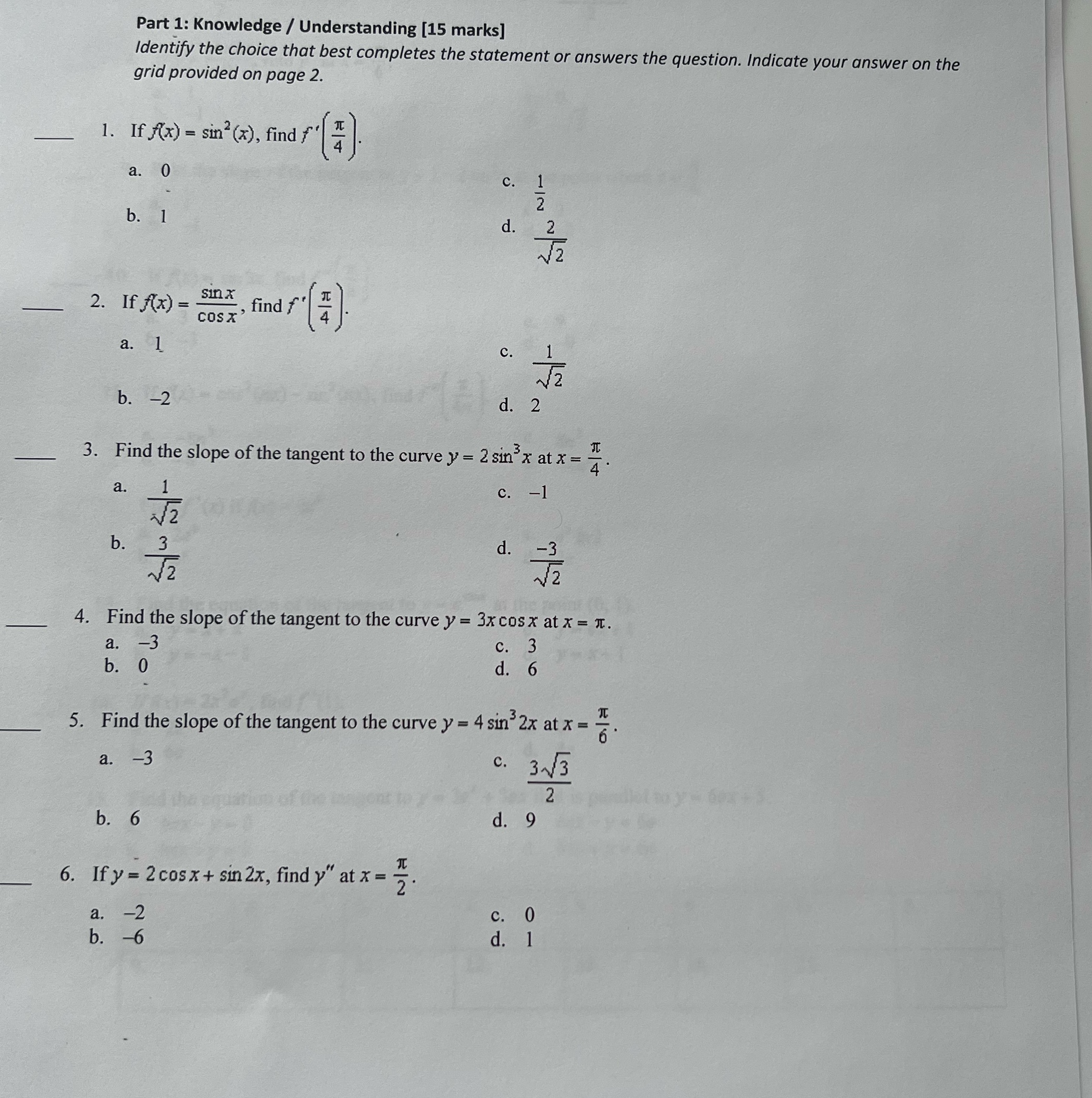 Please answer urgently! Part 1: Knowledge / Understanding [15 marks] Identify the