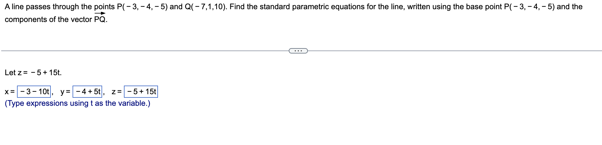 5) and Q( - 7,1,10). Find the standard parametric equations for the
