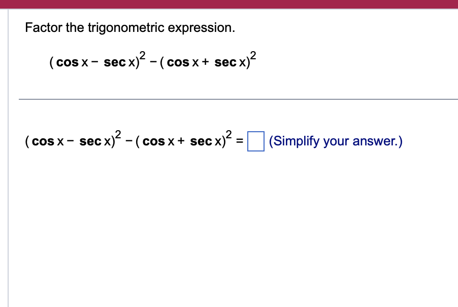 and 90 that makes the statement true. cote = tan(38 + 50)