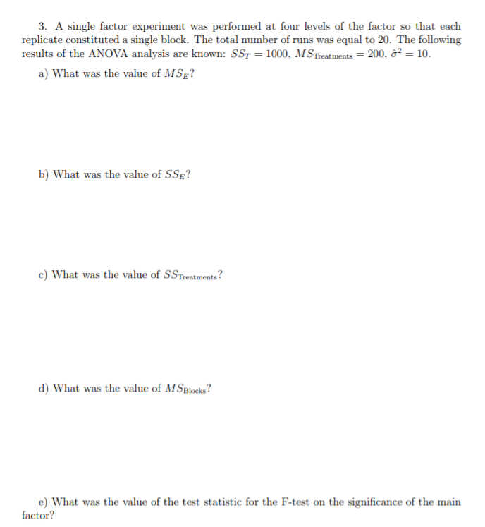3. A single factor experiment was performed at four levels of