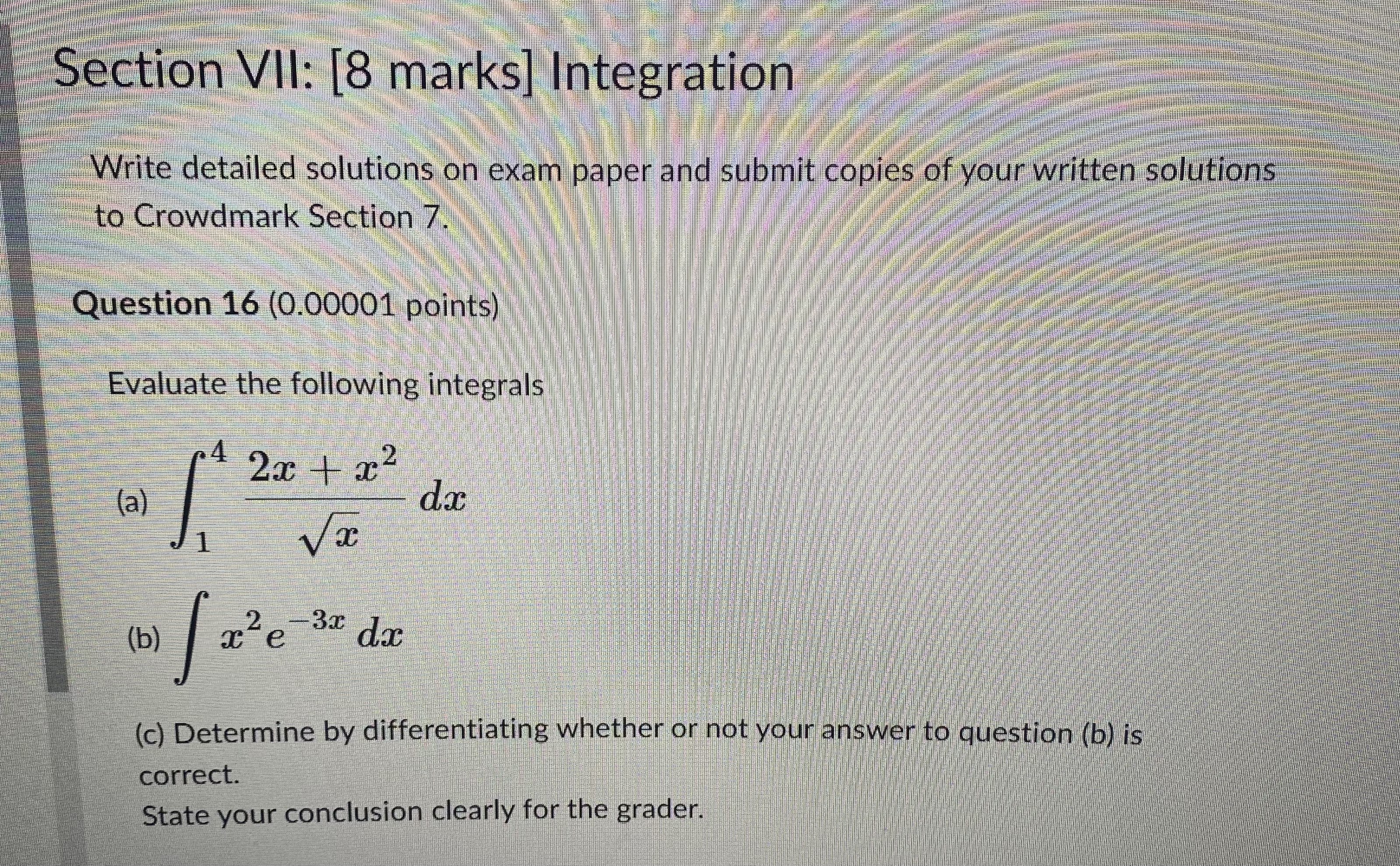 and submit copies of your written solutions to Crowdmark Section 7. Question