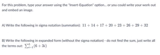 math For this problem, type your answer using the "Insert-Equation" option.. or
