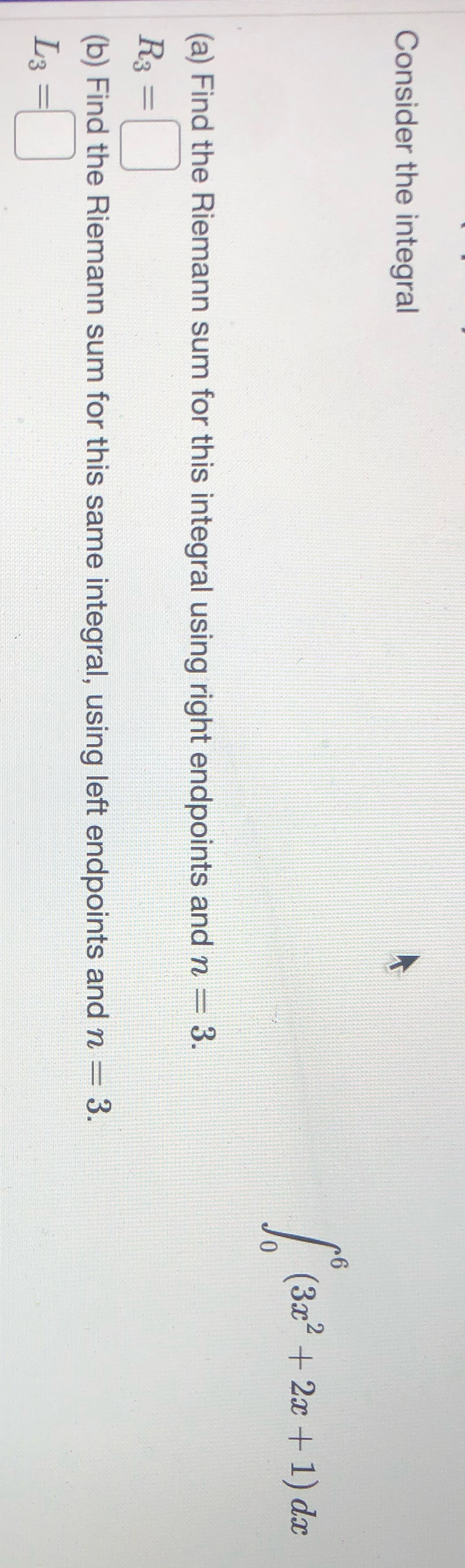  Consider the integral (3ac2 + 2x + 1) dac (a) Find