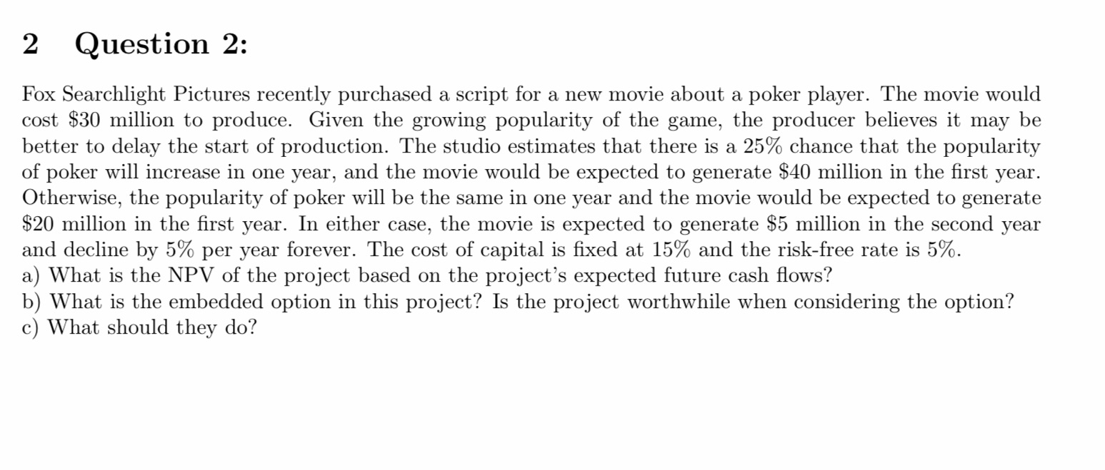 a new movie about a poker player. The movie would cost $30