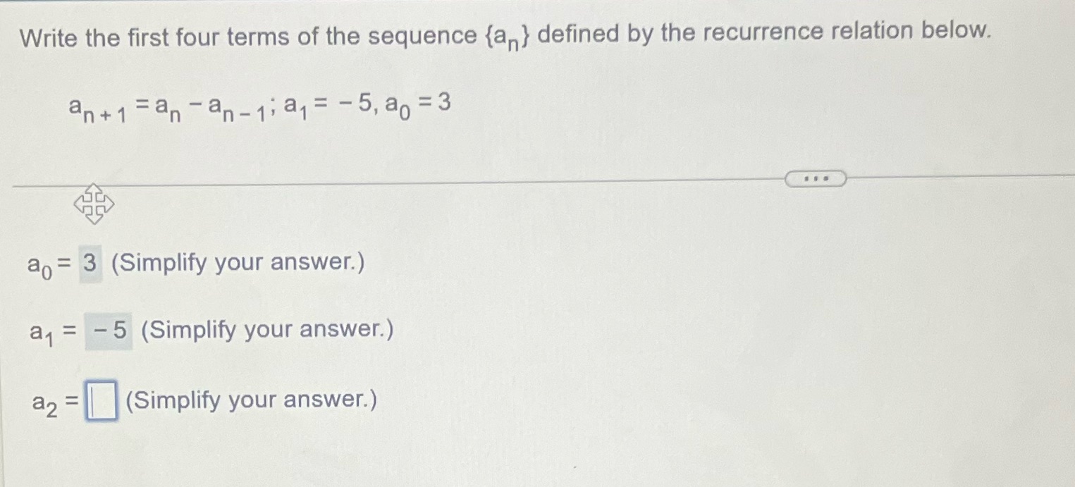  Write the first four terms of the sequence {a} defined by