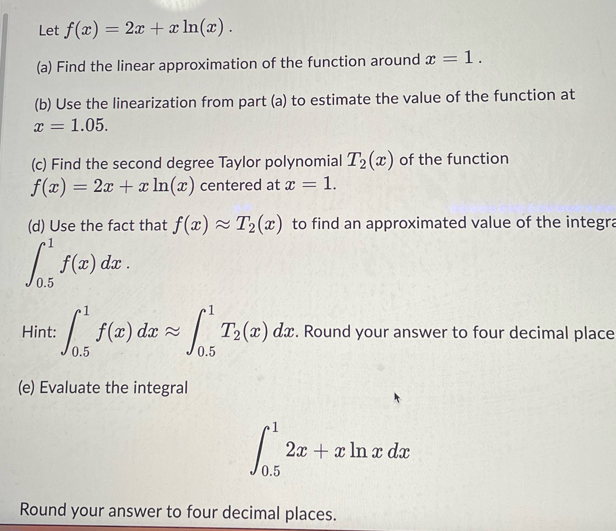 Let f(a:) =2 2m + mln(a:) . (a) Find the linear