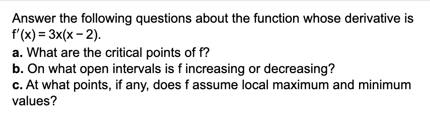 c. At what points, if any, does fassume local maximum and minimum