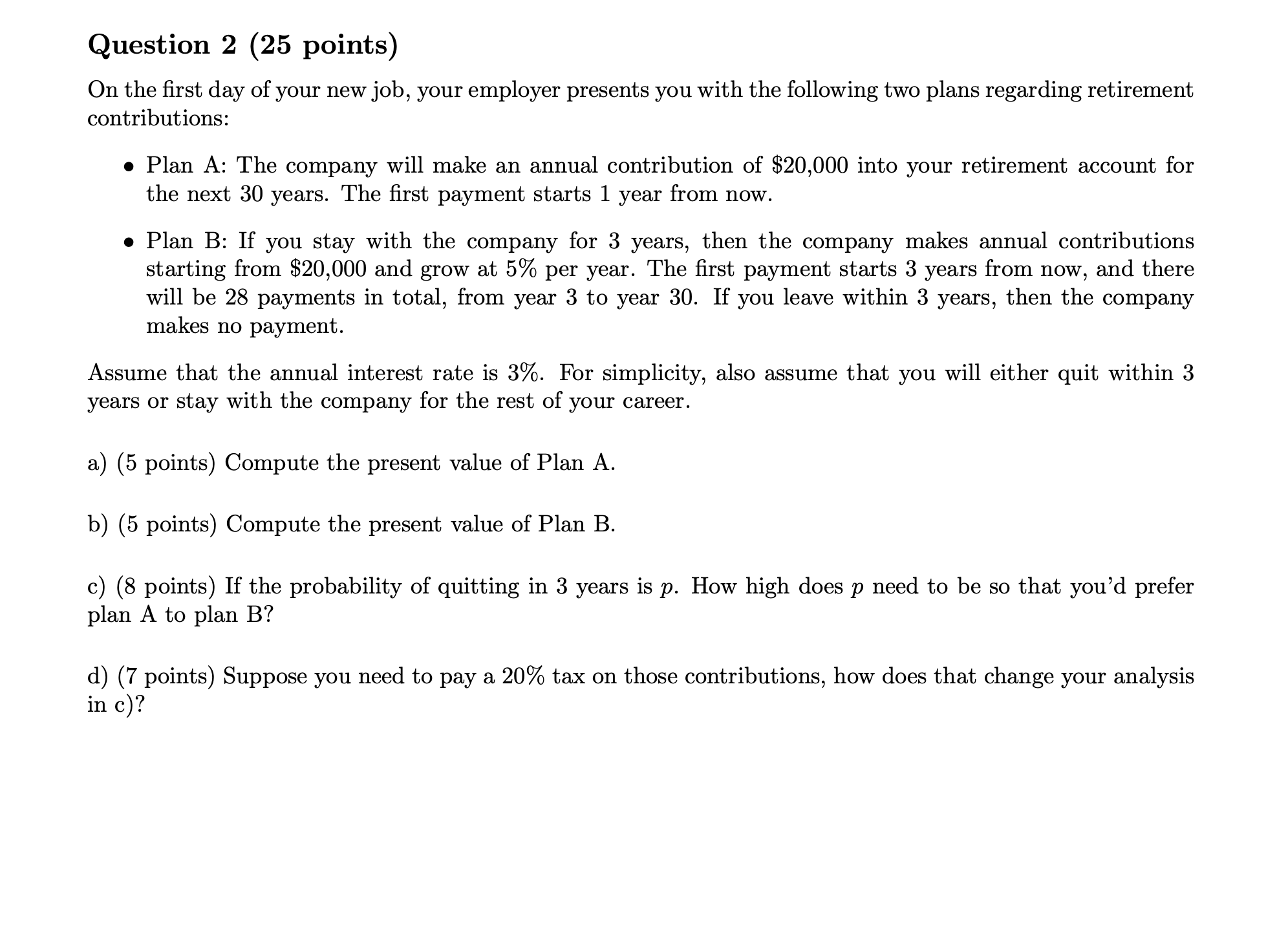 QUESTION BELOW Question 2 (25 points) On the rst day of your