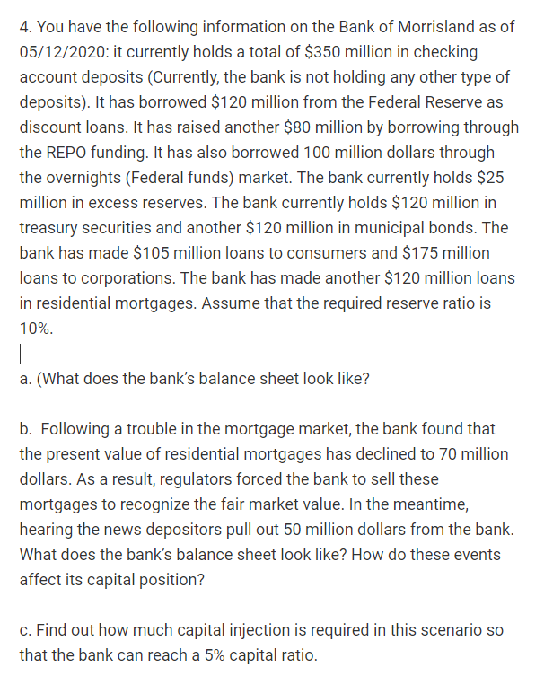 please answer this question 4. You have the following information on the