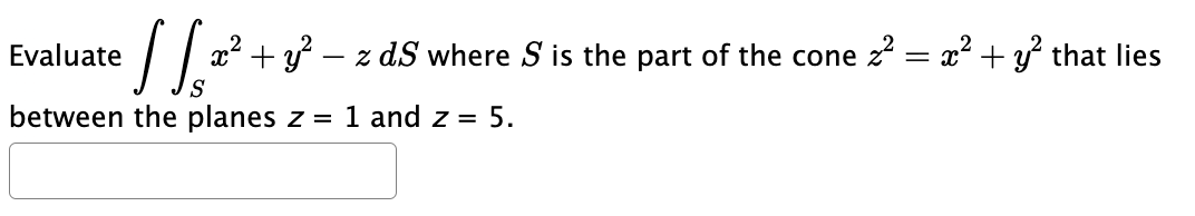 the part of the cone 22 = $2 + 312 that lies