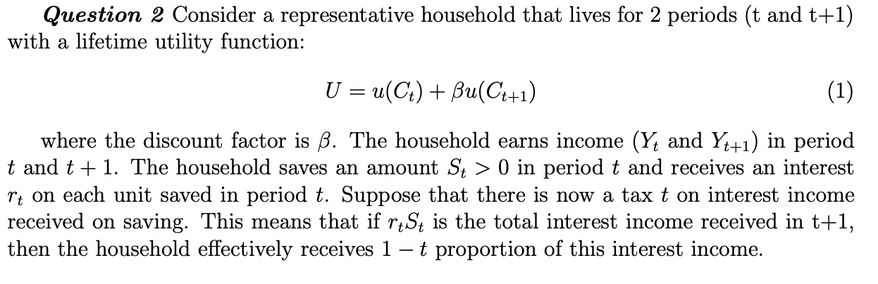  Question 2 Consider a representative household that lives for 2 periods