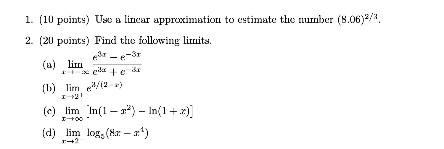  1. (10 points) Use a linear approximation to estimate the number