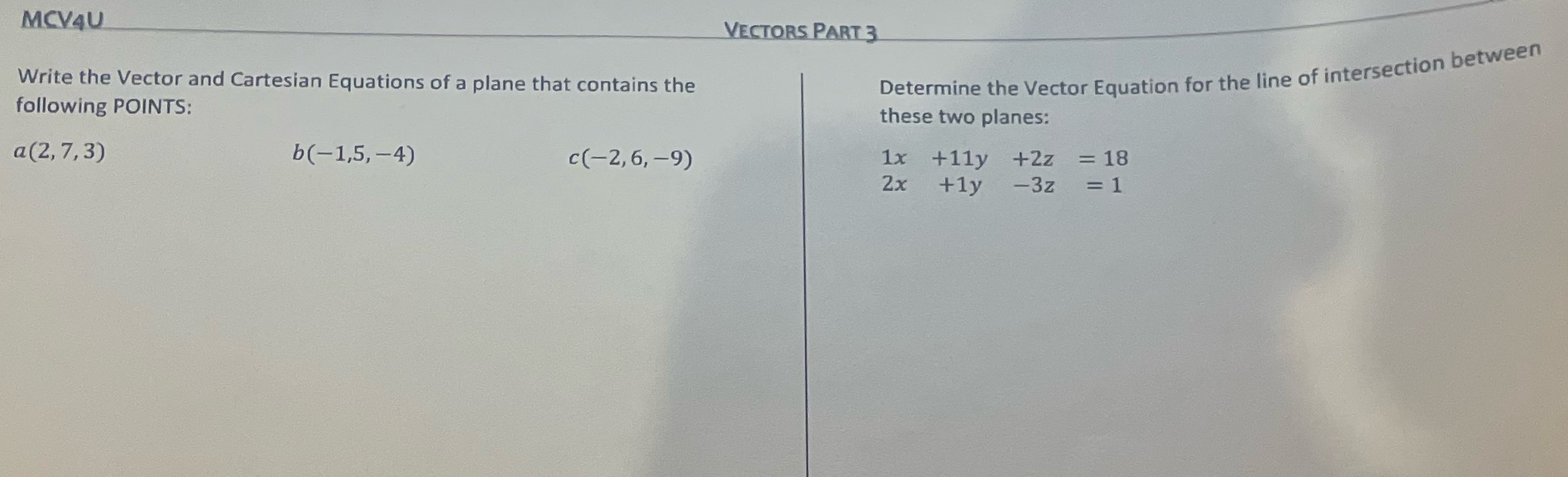 MCV4U VECTORS PART 3 Write the Vector and Cartesian Equations of