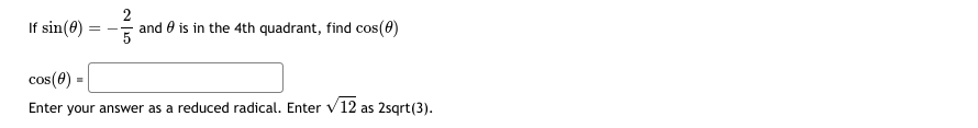 (t ) = and cos(t) = (d) If t = 135 degrees,