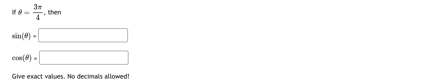 = 315 degrees, sin (t ) = and cos(t) =The point P