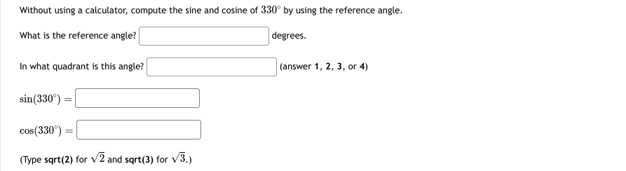 angle? degrees. In what quadrant is this angle? (answer 1, 2, 3,