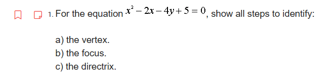  [:] D 1. Per the equation x2 _ 2.x _ 4y+